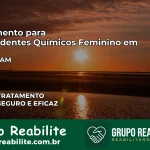 Tratamento para Dependentes Químicos Feminino em Maraã – AM