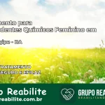 Tratamento para Dependentes Químicos Feminino em Maragogipe – BA