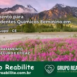 Tratamento para Dependentes Químicos Feminino em Maranguape – CE