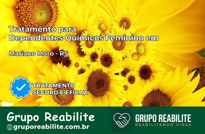 Tratamento para Dependentes Químicos Feminino em Mariano Moro – RS