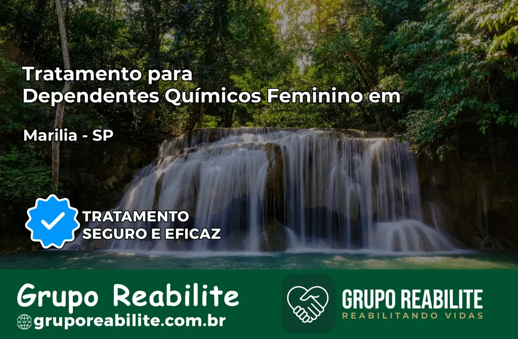 Tratamento para Dependentes Químicos Feminino em Marília – SP