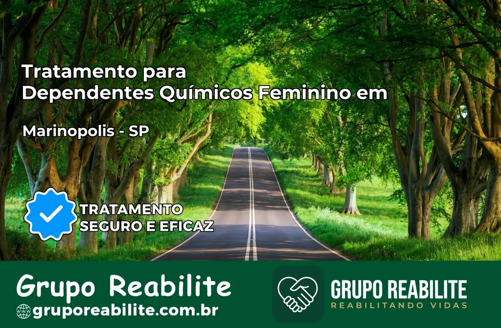 Tratamento para Dependentes Químicos Feminino em Marinópolis – SP