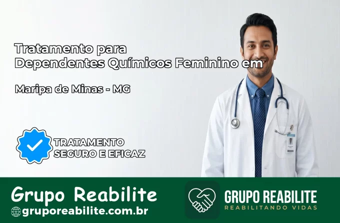 Tratamento para Dependentes Químicos Feminino em Maripá de Minas – MG