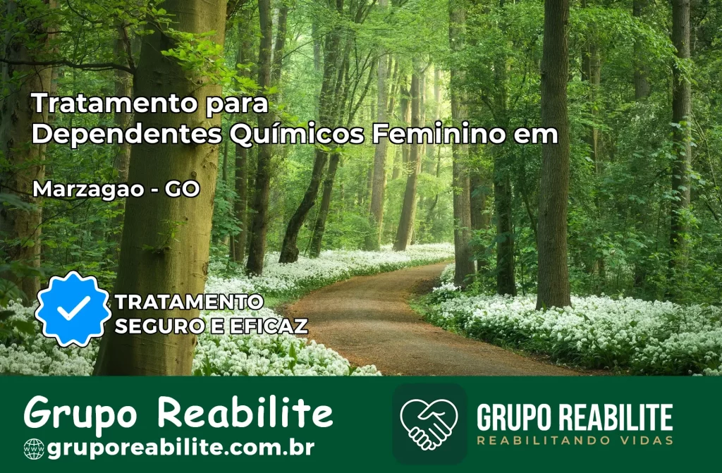 Tratamento para Dependentes Químicos Feminino em Marzagão – GO