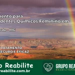 Tratamento para Dependentes Químicos Feminino em Mata Verde – MG