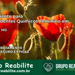 Tratamento para Dependentes Químicos Feminino em Matipó – MG