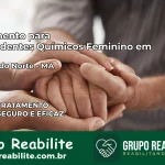 Tratamento para Dependentes Químicos Feminino em Matões do Norte – MA