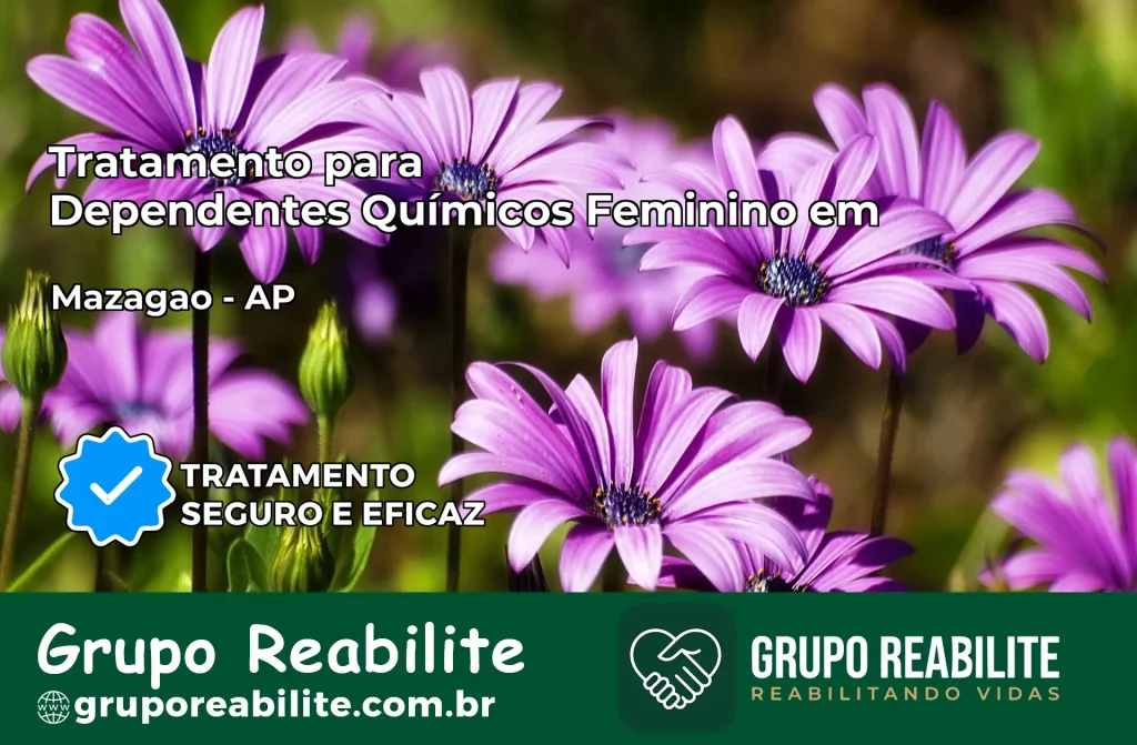 Tratamento para Dependentes Químicos Feminino em Mazagão – AP