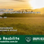 Tratamento para Dependentes Químicos Feminino em Meridiano – SP