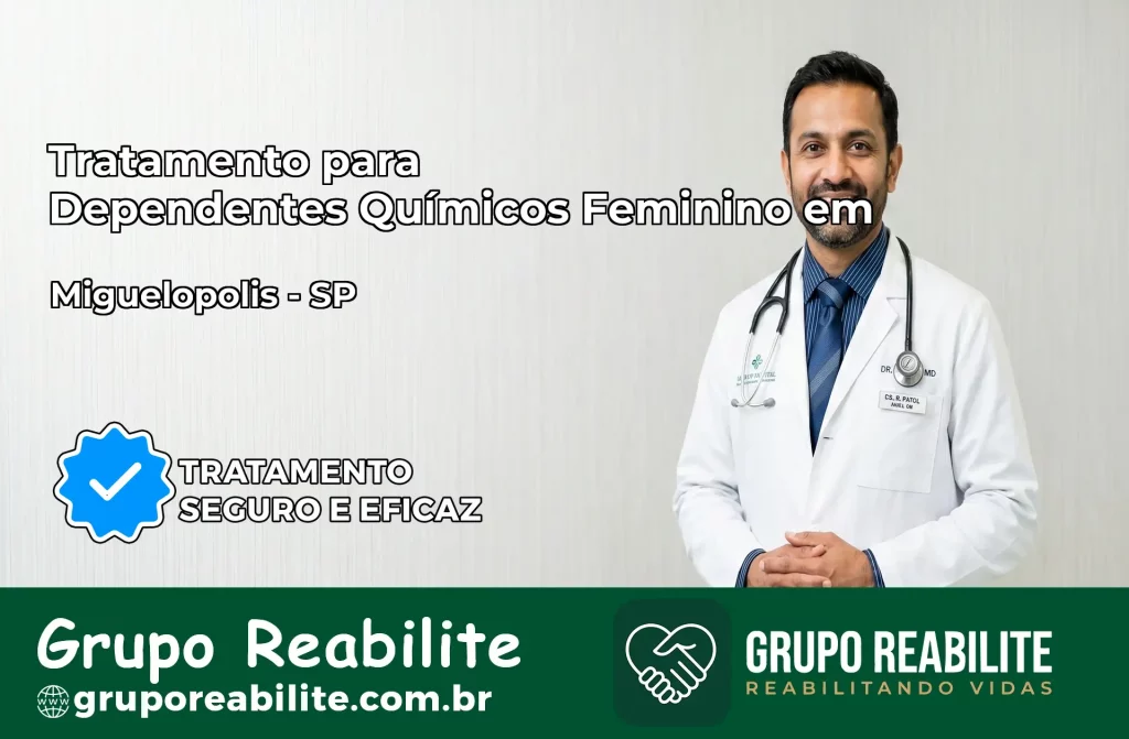 Tratamento para Dependentes Químicos Feminino em Miguelópolis – SP