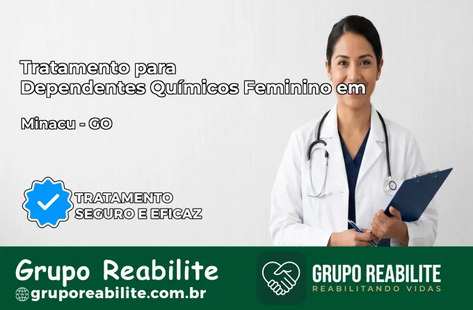 Tratamento para Dependentes Químicos Feminino em Minaçu – GO