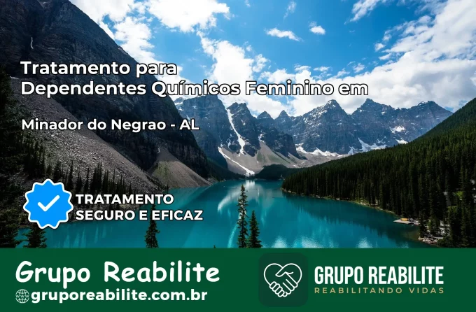 Tratamento para Dependentes Químicos Feminino em Minador do Negrão – AL