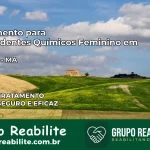 Tratamento para Dependentes Químicos Feminino em Mirador – MA