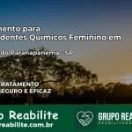Tratamento para Dependentes Químicos Feminino em Mirante do Paranapanema – SP