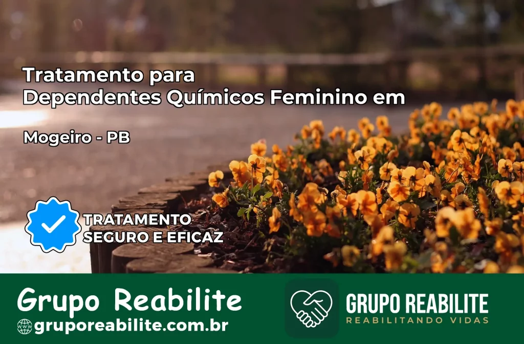 Tratamento para Dependentes Químicos Feminino em Mogeiro – PB