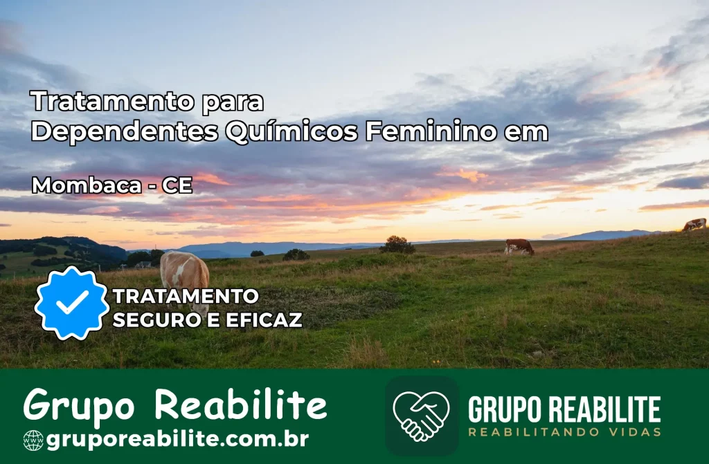 Tratamento para Dependentes Químicos Feminino em Mombaça – CE