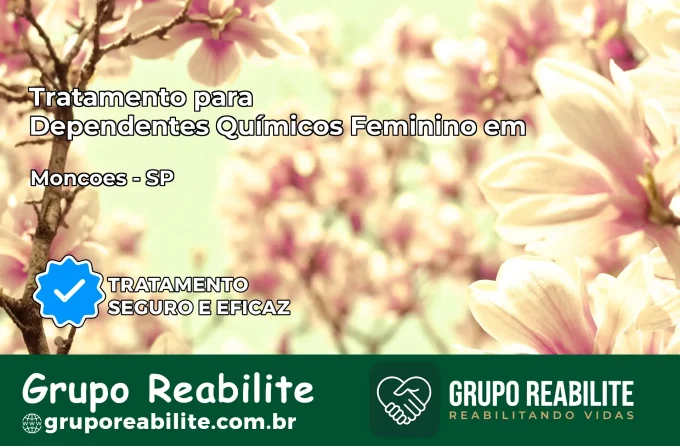 Tratamento para Dependentes Químicos Feminino em Monções – SP