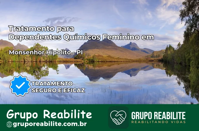 Tratamento para Dependentes Químicos Feminino em Monsenhor Hipólito – PI