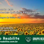 Tratamento para Dependentes Químicos Feminino em Monte Alegre de Goiás – GO