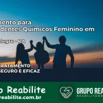 Tratamento para Dependentes Químicos Feminino em Monte Alegre – PA