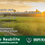 Tratamento para Dependentes Químicos Feminino em Monte Belo do Sul – RS