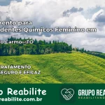 Tratamento para Dependentes Químicos Feminino em Monte do Carmo – TO