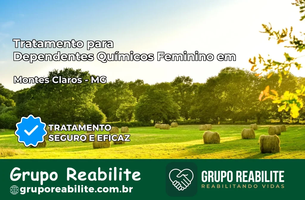 Tratamento para Dependentes Químicos Feminino em Montes Claros – MG