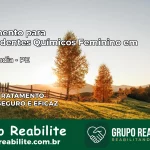 Tratamento para Dependentes Químicos Feminino em Moreilândia – PE