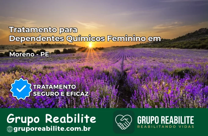 Tratamento para Dependentes Químicos Feminino em Moreno – PE
