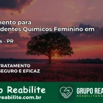 Tratamento para Dependentes Químicos Feminino em Morretes – PR