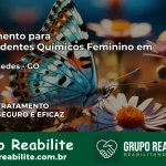 Tratamento para Dependentes Químicos Feminino em Mossâmedes – GO