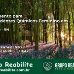 Tratamento para Dependentes Químicos Feminino em Mossoró – RN