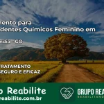Tratamento para Dependentes Químicos Feminino em Mozarlândia – GO