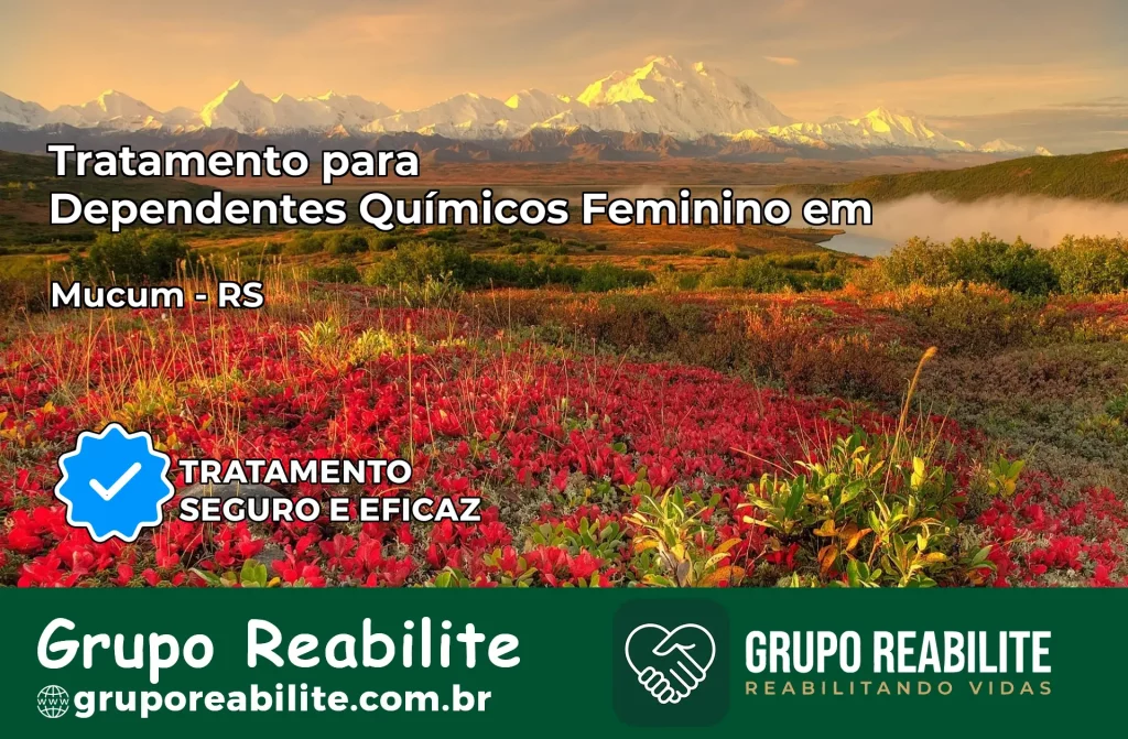 Tratamento para Dependentes Químicos Feminino em Muçum – RS