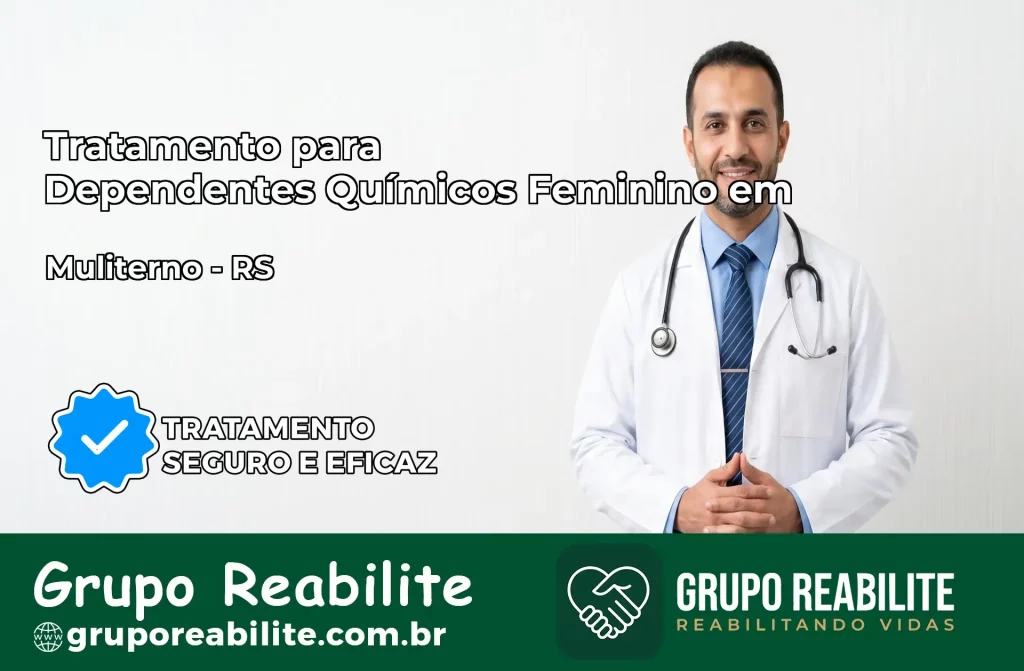 Tratamento para Dependentes Químicos Feminino em Muliterno – RS