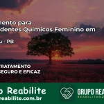 Tratamento para Dependentes Químicos Feminino em Mulungu – PB
