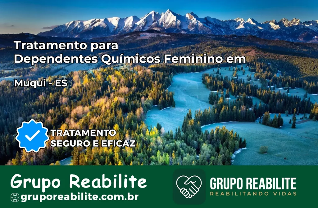 Tratamento para Dependentes Químicos Feminino em Muqui – ES