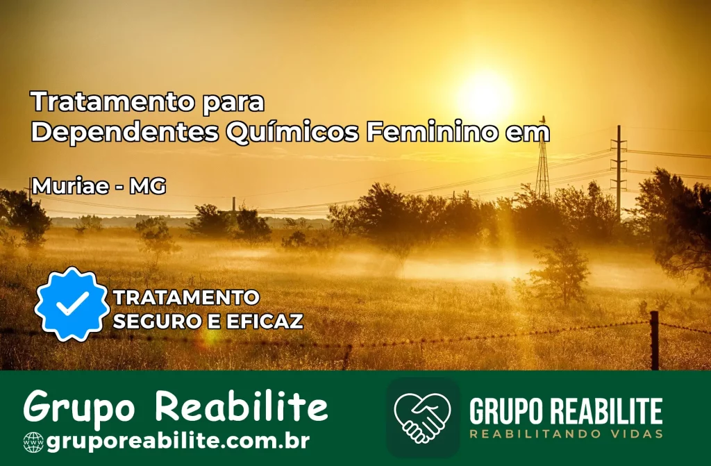 Tratamento para Dependentes Químicos Feminino em Muriaé – MG