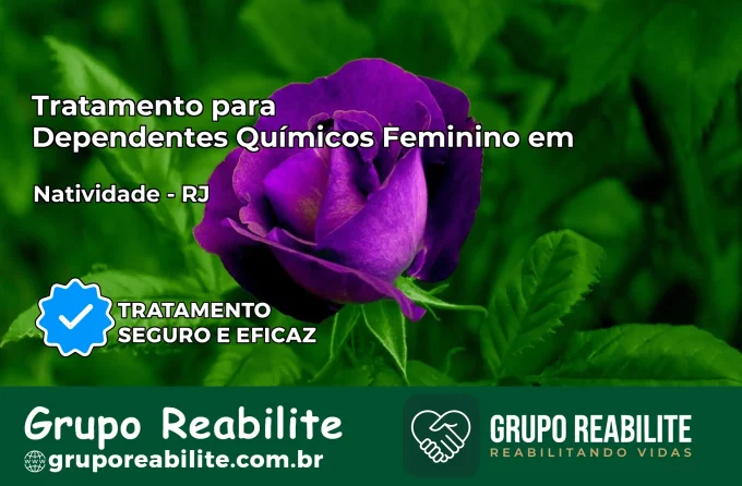 Tratamento para Dependentes Químicos Feminino em Natividade – RJ
