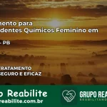 Tratamento para Dependentes Químicos Feminino em Natuba – PB