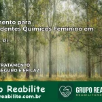 Tratamento para Dependentes Químicos Feminino em Nazária – PI