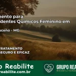 Tratamento para Dependentes Químicos Feminino em Nepomuceno – MG