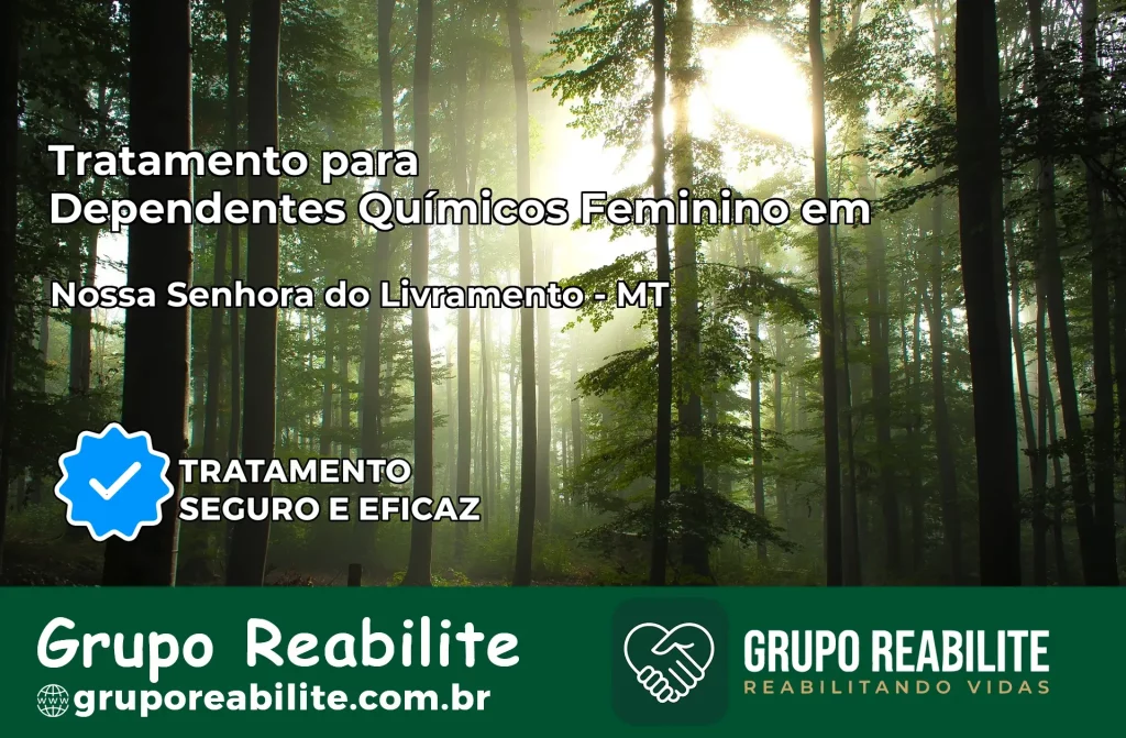 Tratamento para Dependentes Químicos Feminino em Nossa Senhora do Livramento – MT