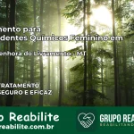 Tratamento para Dependentes Químicos Feminino em Nossa Senhora do Livramento – MT
