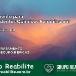 Tratamento para Dependentes Químicos Feminino em Nova Cantu – PR