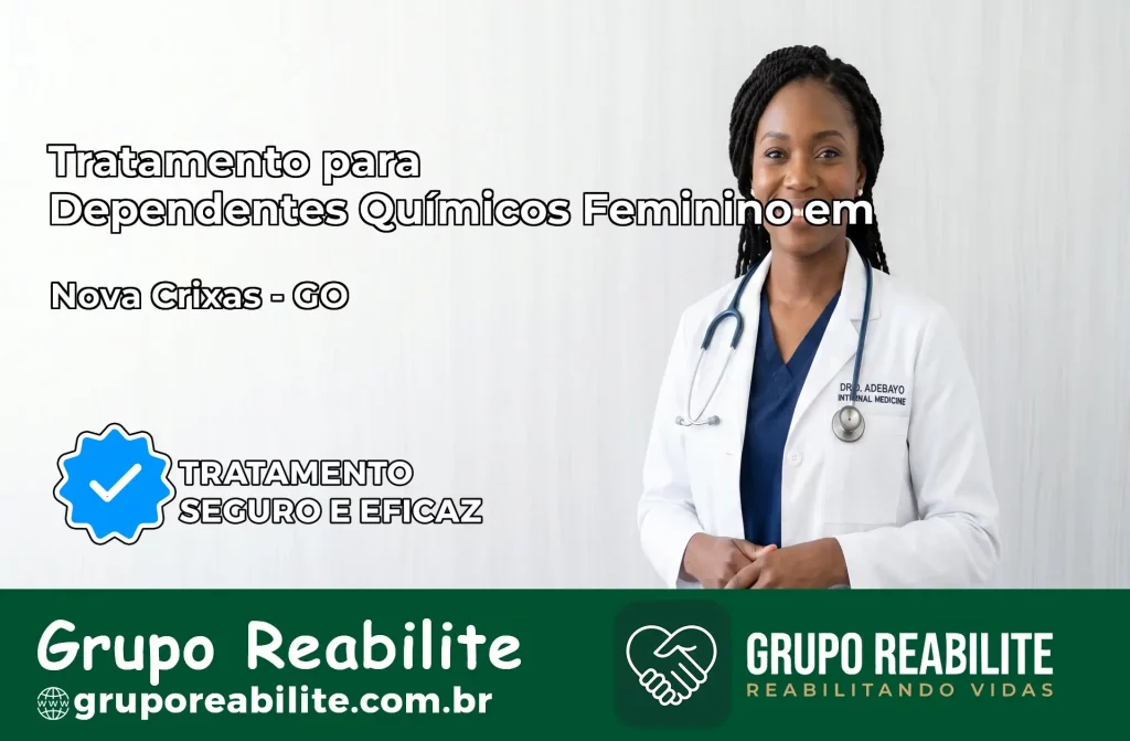 Tratamento para Dependentes Químicos Feminino em Nova Crixás – GO