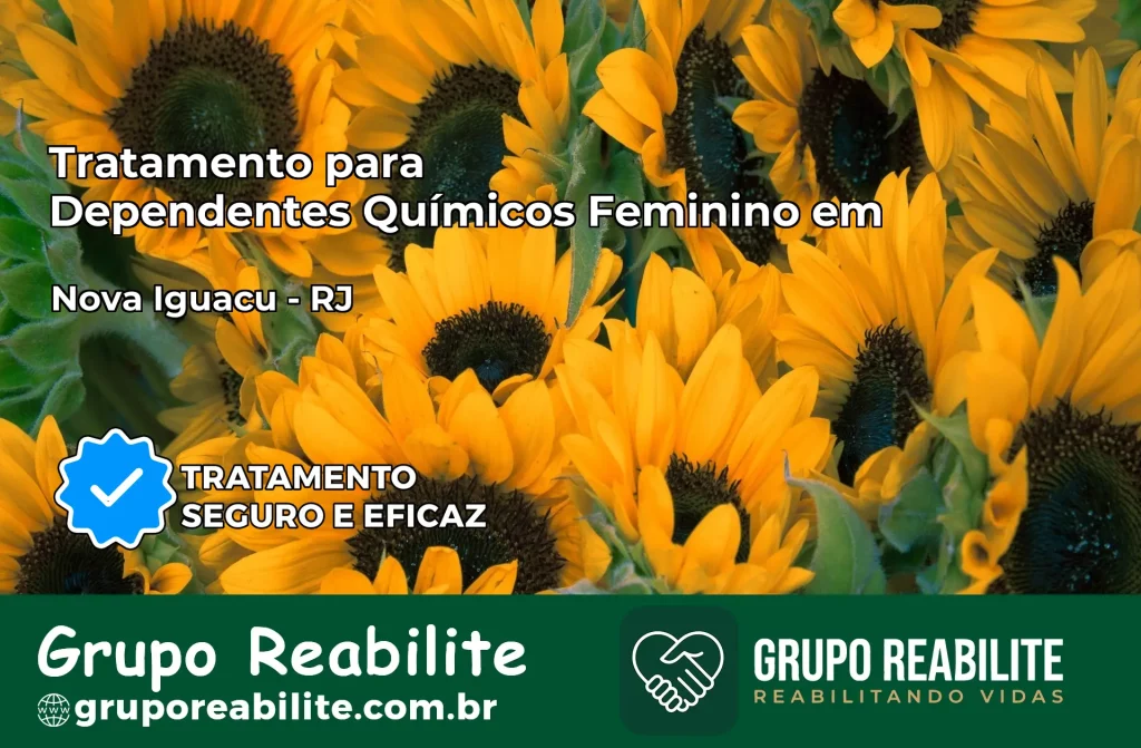 Tratamento para Dependentes Químicos Feminino em Nova Iguaçu – RJ