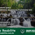 Tratamento para Dependentes Químicos Feminino em Nova Marilândia – MT