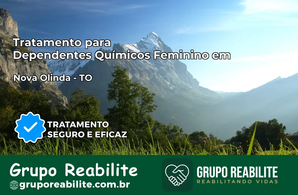 Tratamento para Dependentes Químicos Feminino em Nova Olinda – TO