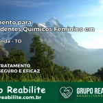 Tratamento para Dependentes Químicos Feminino em Nova Olinda – TO
